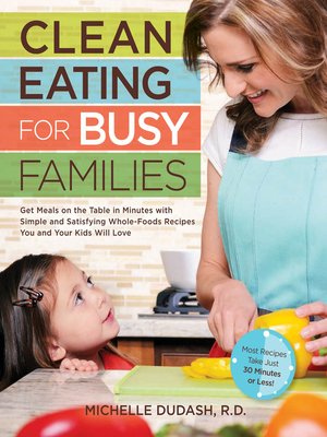 Clean Eating for Busy Families - ebook